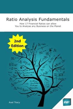 portada Ratio Analysis Fundamentals: How 17 Financial Ratios Can Allow You to Analyse Any Business on the Planet