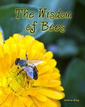 portada The Wisdom of Bees (en Inglés)
