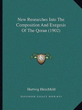 portada new researches into the composition and exegesis of the qoran (1902) (en Inglés)