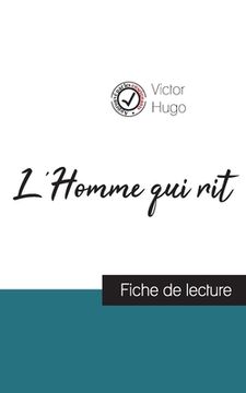 portada L'Homme qui rit de Victor Hugo (fiche de lecture et analyse complète de l'oeuvre) (en Francés)