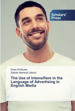portada The Use of Intensifiers in the Language of Advertising in English Media