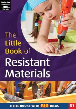 portada The Little Book of Resistant Materials: Little Books With big Ideas (Little Books): Little Books With big Ideas (51): No. 51