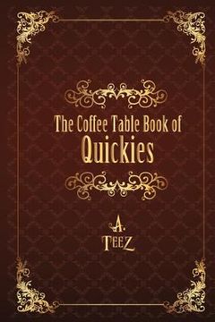 portada The Coffee Table Book of Quickies (en Inglés)