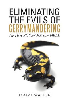 portada Eliminating the Evils of Gerrymandering After 80 Years of Hell (in English)