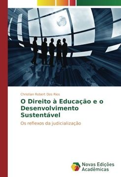 portada O Direito à Educação e o Desenvolvimento Sustentável: Os reflexos da judicialização