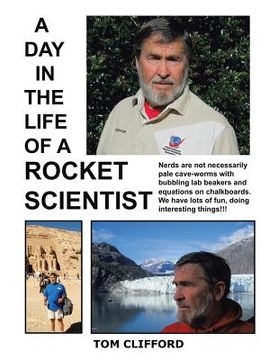 portada A Day in the Life of a Rocket Scientist (en Inglés)