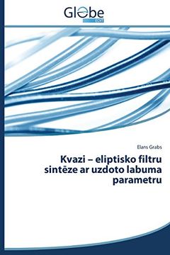 portada Kvazi - Eliptisko Filtru Sint Ze AR Uzdoto Labuma Parametru (Latvian Edition)