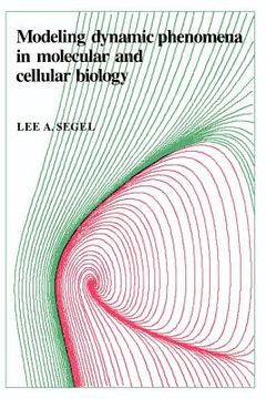 portada Modeling Dynamic Phenomena in Molecular and Cellular Biology (en Inglés)
