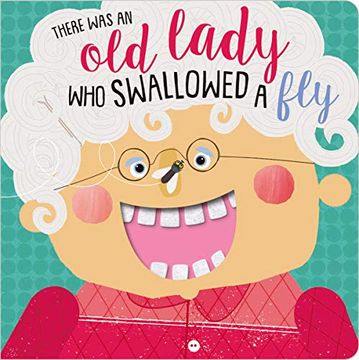 portada There was an old Lady who Swallowed a fly (Felt Teeth) (in English)
