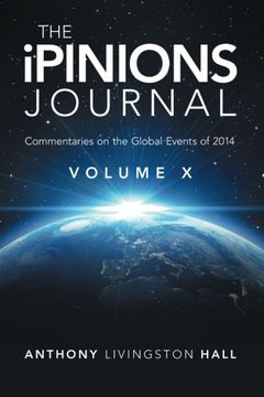 portada The iPINIONS Journal: Commentaries on the Global Events of 2014-Volume X (Volume 10)