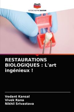 portada Restaurations Biologiques: L'art ingénieux ! (in French)