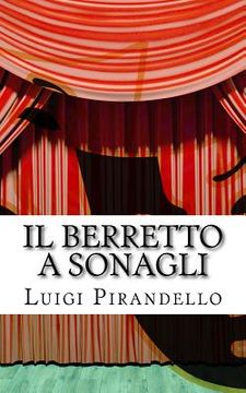 portada Il berretto a sonagli: Commedia in due atti (en Italiano)