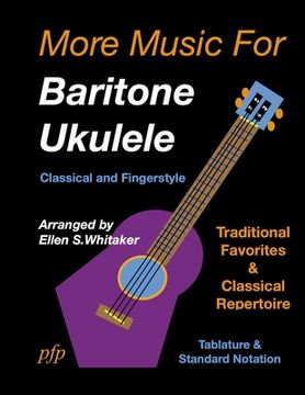 portada More Music for Baritone Ukulele: Classical and Fingerstyle (en Inglés)