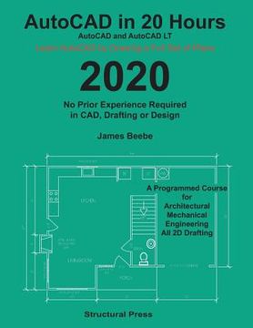 portada AutoCAD in 20 Hours: No Experience Required in Drafting or CAD (en Inglés)