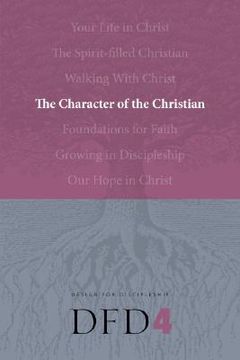 the character of a follower of jesus (en Inglés)