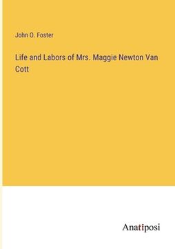 portada Life and Labors of Mrs. Maggie Newton Van Cott (in English)