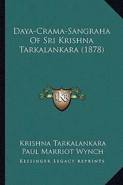 portada daya-crama-sangraha of sri krishna tarkalankara (1878) (en Inglés)