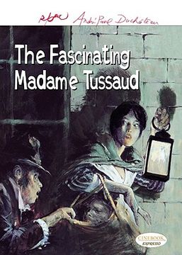 portada The Fascinating Madame Tussaud (in English)