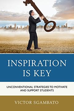 portada Inspiration is Key: Unconventional Strategies to Motivate and Support Students