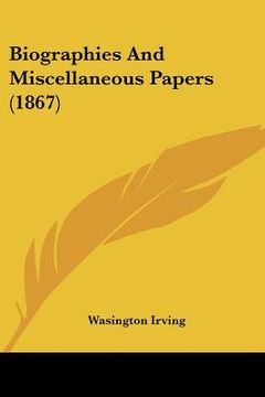 portada biographies and miscellaneous papers (1867) (in English)