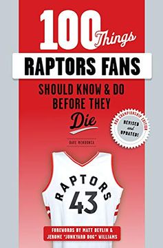 portada 100 Things Raptors Fans Should Know & do Before They die (100 Thingsfans Should Know) (in English)