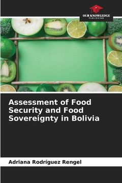portada Assessment of Food Security and Food Sovereignty in Bolivia (in English)
