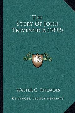 portada the story of john trevennick (1892)