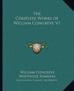 portada the complete works of william congreve v1 (en Inglés)