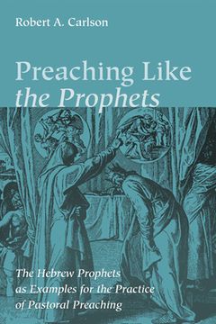 portada Preaching Like the Prophets (en Inglés)