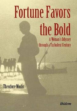 portada Fortune Favors the Bold: A Woman’S Odyssey Through a Turbulent Century (in English)