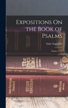 portada Expositions On the Book of Psalms: Psalms 37-52 (en Inglés)