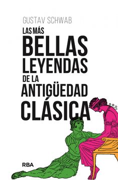 portada Las mas Bellas Leyendas de la Antiguedad Clasica (in Spanish)