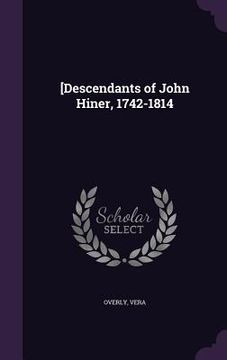 portada [Descendants of John Hiner, 1742-1814