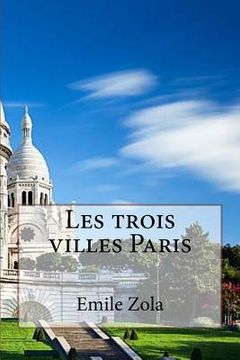 portada Les trois villes Paris (en Francés)
