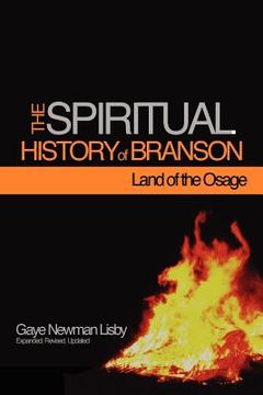 portada the spiritual history of branson-land of the osage (en Inglés)