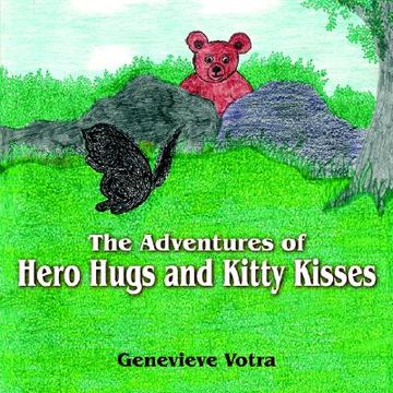 portada the adventures of hero hugs and kitty kisses (en Inglés)