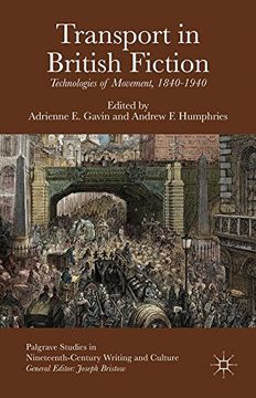 portada Transport in British Fiction: Technologies of Movement, 1840-1940 (Palgrave Studies in Nineteenth-Century Writing and Culture)