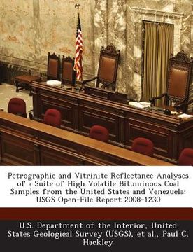 portada Petrographic and Vitrinite Reflectance Analyses of a Suite of High Volatile Bituminous Coal Samples from the United States and Venezuela: Usgs Open-Fi (en Inglés)