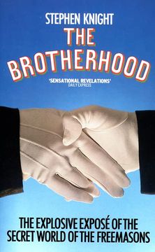 portada The Brotherhood: The Explosive Expose of the Secret World of the Freemasons (in English)