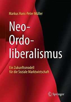 portada Neo-Ordoliberalismus: Ein Zukunftsmodell für die Soziale Marktwirtschaft (in German)