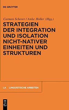 portada Strategien der Integration und Isolation Nicht-Nativer Einheiten und Strukturen (Linguistische Arbeiten) (en Alemán)
