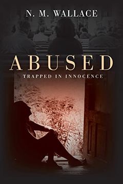 portada Abused: Trapped in Innocence (in English)