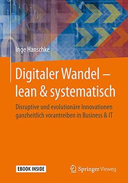 portada Digitaler Wandel Lean & Systematisch: Disruptive und Evolutionare Innovationen Ganzheitlich Vorantreiben in Business & it (en Alemán)