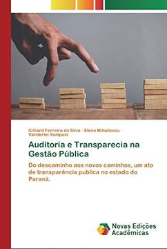 portada Auditoria e Transparecia na Gestão Pública: Do Descaminho aos Novos Caminhos, um ato de Transparência Publica no Estado do Paraná.