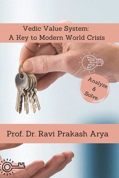 portada Vedic Value System: A Keyto Modern World Crisis (en Inglés)
