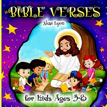 portada Bible Verses for Kids Ages 5-8: Customized Illustrations for Toddlers to Encourage Memorization, Practicing Verses, and Learning More About God's Nature (in English)