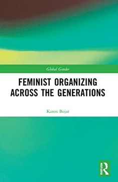 portada Feminist Organizing Across the Generations (Global Gender) 