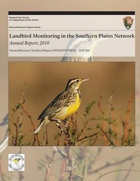 portada Landbird Monitoring in the Southern Plains Network: Annual Report, 2010 (en Inglés)