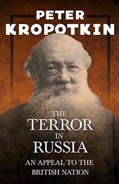 portada The Terror in Russia - an Appeal to the British Nation: With an Excerpt From Comrade Kropotkin by Victor Robinson 
