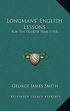 portada longmans' english lessons: for the fourth year (1918) (en Inglés)